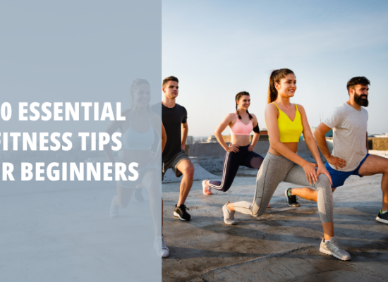 10 Essential Fitness Tips for Beginners