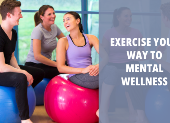 Exercise Your Way to Mental Wellness